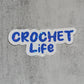 Crochet Life Die-Cut Sticker Decal